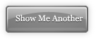 Show Me Another